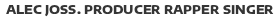 Alec Joss | DJ, composer, producer, live artist